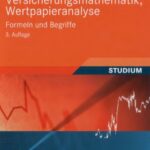 خرید و دانلود نسخه کامل کتاب Finanzmathematik, Versicherungsmathematik, Wertpapieranalyse: Formeln und Begriffe