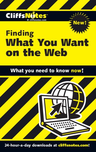 خرید و دانلود نسخه کامل کتاب Finding What You Want On the Web (Cliffs Notes)_68849eafb97a7.jpeg خرید و دانلود نسخه کامل کتاب Finding What You Want On the Web (Cliffs Notes)