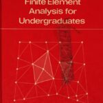 خرید و دانلود نسخه کامل کتاب Finite Element Analysis for Undergraduates BY Akin -  pdf