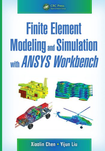 خرید و دانلود نسخه کامل کتاب Finite Element Modeling and Simulation with ANSYS Workbench_687fcea093b79.jpeg خرید و دانلود نسخه کامل کتاب Finite Element Modeling and Simulation with ANSYS Workbench