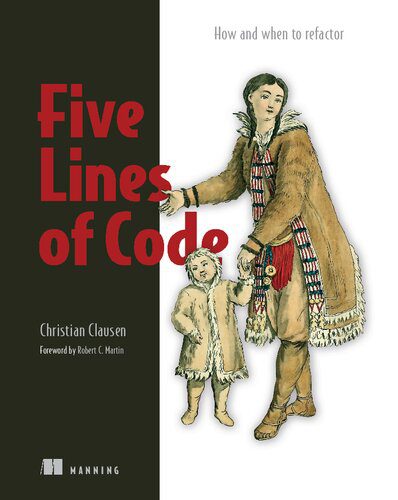 خرید و دانلود نسخه کامل کتاب Five Lines of Code: How and when to refactor_686f864a7586a.jpeg خرید و دانلود نسخه کامل کتاب Five Lines of Code: How and when to refactor