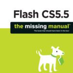 خرید و دانلود نسخه کامل کتاب Flash CS5.5: The Missing Manual (Missing Manuals)