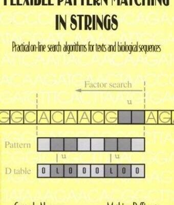خرید و دانلود نسخه کامل کتاب Flexible Pattern Matching in Strings Practical On-line Search Algorithms for Texts and Biological Sequences