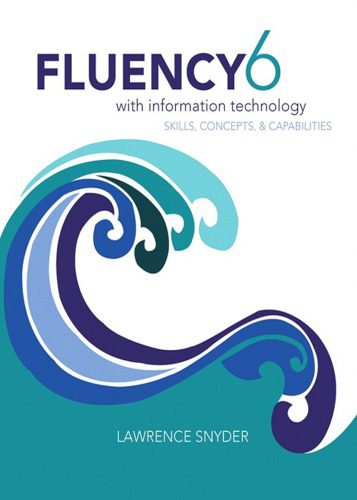 خرید و دانلود نسخه کامل کتاب Fluency with information technology_6868f0ae10dd0.jpeg خرید و دانلود نسخه کامل کتاب Fluency with information technology