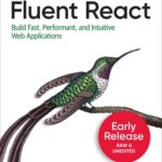 خرید و دانلود نسخه کامل کتاب Fluent React (5th Early Release)