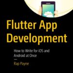 خرید و دانلود نسخه کامل کتاب Flutter App Development : How to Write for iOS and Android at Once