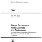 خرید و دانلود نسخه کامل کتاب Formal Properties of Finite Automata and Applications: LITP Spring School on Theoretical Computer Science Ramatuelle, France, May 23–27, 1988 Proceedings
