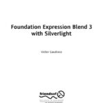 خرید و دانلود نسخه کامل کتاب Foundation Expression Blend 3 with Silverlight (Foundations)