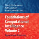 خرید و دانلود نسخه کامل کتاب Foundations of Computational Intelligence Volume 2: Approximate Reasoning