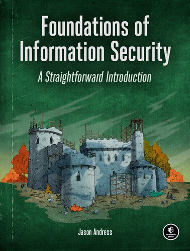 خرید و دانلود نسخه کامل کتاب Foundations of Information Security: A Straightforward Introduction_686829e603947.jpeg خرید و دانلود نسخه کامل کتاب Foundations of Information Security: A Straightforward Introduction