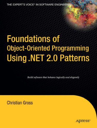 خرید و دانلود نسخه کامل کتاب Foundations of Object-Oriented Programming Using .NET 2.0 Patterns (Foundations)_6871444761fd6.jpeg خرید و دانلود نسخه کامل کتاب Foundations of Object-Oriented Programming Using .NET 2.0 Patterns (Foundations)