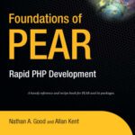 خرید و دانلود نسخه کامل کتاب Foundations of PEAR: Rapid PHP Development