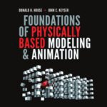 خرید و دانلود نسخه کامل کتاب Foundations of Physically Based Modeling and Animation