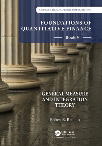 خرید و دانلود نسخه کامل کتاب Foundations of Quantitative Finance: Book V: General Measure and Integration Theory_687e2d1368ecd.jpeg خرید و دانلود نسخه کامل کتاب Foundations of Quantitative Finance: Book V: General Measure and Integration Theory