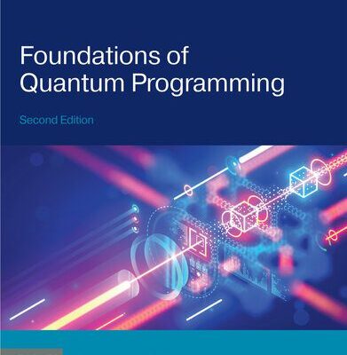 خرید و دانلود نسخه کامل کتاب Foundations of Quantum Programming, 2nd Edition