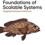 خرید و دانلود نسخه کامل کتاب Foundations of Scalable Systems: Designing Distributed Architectures