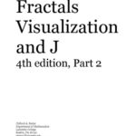 خرید و دانلود نسخه کامل کتاب Fractals, Visualization and J, 4th Edition, Part 2