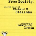 خرید و دانلود نسخه کامل کتاب Free software, free society: selected essays of Richard M. Stallman