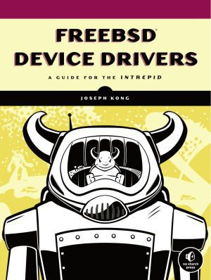 خرید و دانلود نسخه کامل کتاب FreeBSD Device Drivers  A Guide for the Intrepid