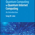 خرید و دانلود نسخه کامل کتاب From Distributed Quantum Computing to Quantum Internet Computing