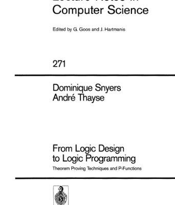 خرید و دانلود نسخه کامل کتاب From Logic Design to Logic Programming: Theorem Proving Techniques and P-Functions