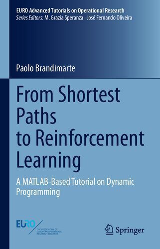 خرید و دانلود نسخه کامل کتاب From Shortest Paths to Reinforcement Learning: A MATLAB-Based Tutorial on Dynamic Programming_687238f8f27e3.jpeg خرید و دانلود نسخه کامل کتاب From Shortest Paths to Reinforcement Learning: A MATLAB-Based Tutorial on Dynamic Programming