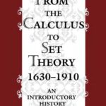 خرید و دانلود نسخه کامل کتاب From the Calculus to Set Theory 1630—1910