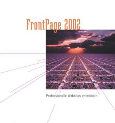 خرید و دانلود نسخه کامل کتاب FrontPage 2002. Professionelle Websites entwickeln  GERMAN