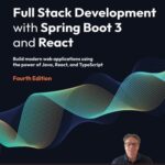 خرید و دانلود نسخه کامل کتاب Full Stack Development with Spring Boot 3 and React: Build modern web apps using the power of Java, React and TypeScript