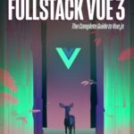 خرید و دانلود نسخه کامل کتاب Fullstack Vue: The Complete Guide to Vue.js