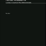 خرید و دانلود نسخه کامل کتاب Functional Programming for Loosely-Coupled Multiprocessors (Research Monographs in Parallel and Distributed Computing)