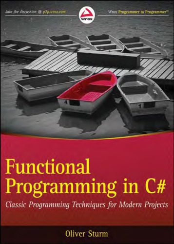 خرید و دانلود نسخه کامل کتاب Functional Programming in C#: Classic Programming Techniques for Modern Projects (Wrox Programmer to Programmer)_687a036c75b66.jpeg خرید و دانلود نسخه کامل کتاب Functional Programming in C#: Classic Programming Techniques for Modern Projects (Wrox Programmer to Programmer)