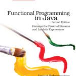 خرید و دانلود نسخه کامل کتاب Functional Programming in Java, Second Edition