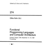 خرید و دانلود نسخه کامل کتاب Functional Programming Languages and Computer Architecture: Portland, Oregon, USA, September 14–16, 1987 Proceedings