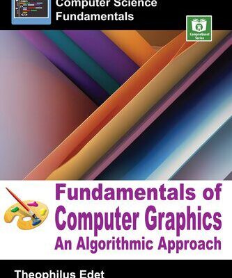 خرید و دانلود نسخه کامل کتاب Fundamentals of Computer Graphics: An Algorithmic Approach (Computer science Fundamentals)