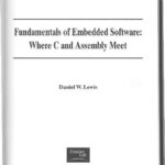 خرید و دانلود نسخه کامل کتاب Fundamentals of Embedded Software: Where C and Assembly Meet