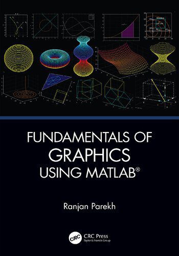 خرید و دانلود نسخه کامل کتاب Fundamentals of Graphics Using MATLAB®_6865b74a83a84.jpeg خرید و دانلود نسخه کامل کتاب Fundamentals of Graphics Using MATLAB®