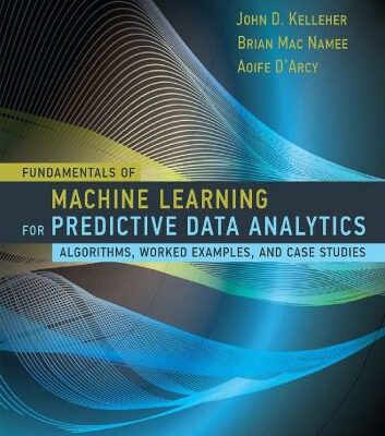 خرید و دانلود نسخه کامل کتاب Fundamentals of Machine Learning for Predictive Data Analytics