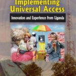 خرید و دانلود نسخه کامل کتاب Funding and Implementing Universal Access. Innovation and Experience from Uganda