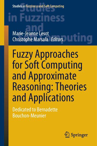 خرید و دانلود نسخه کامل کتاب Fuzzy Approaches for Soft Computing and Approximate Reasoning: Theories and Applications_686387cc94569.jpeg خرید و دانلود نسخه کامل کتاب Fuzzy Approaches for Soft Computing and Approximate Reasoning: Theories and Applications