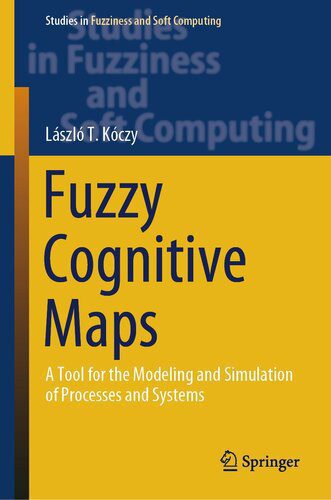 خرید و دانلود نسخه کامل کتاب Fuzzy Cognitive Maps : A Tool for the Modeling and Simulation of Processes and Systems_687e2d2543a47.jpeg خرید و دانلود نسخه کامل کتاب Fuzzy Cognitive Maps : A Tool for the Modeling and Simulation of Processes and Systems