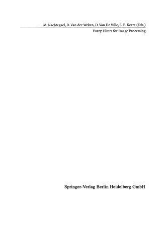 خرید و دانلود نسخه کامل کتاب Fuzzy Filters for Image Processing_686e22dde6e06.jpeg خرید و دانلود نسخه کامل کتاب Fuzzy Filters for Image Processing