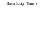 خرید و دانلود نسخه کامل کتاب Game Design Theory. A New Philosophy for Understanding Games