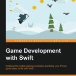 خرید و دانلود نسخه کامل کتاب Game Development with Swift: Embrace the mobile gaming revolution and bring your iPhone game ideas to life with Swift