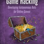 خرید و دانلود نسخه کامل کتاب Game Hacking: Developing Autonomous Bots for Online Games