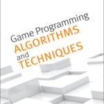 خرید و دانلود نسخه کامل کتاب Game Programming Algorithms and Techniques: A Platform-Agnostic Approach (Jason Arnold’s Library)