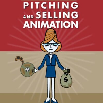 خرید و دانلود نسخه کامل کتاب Gardner’s Guide to Pitching and Selling Animation (Gardner’s Guide series)