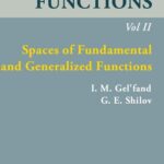 خرید و دانلود نسخه کامل کتاب Generalized Functions, Volume II: Spaces of Fundamental and Generalized Functions