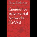 خرید و دانلود نسخه کامل کتاب Generative Adversarial Networks (GANs)