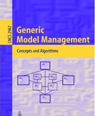 خرید و دانلود نسخه کامل کتاب Generic Model Management: Concepts and Algorithms